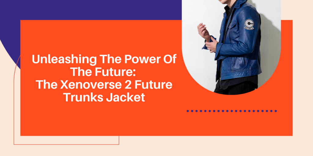 Unleashing The Power Of The Future The Xenoverse 2 Future Trunks Jacket