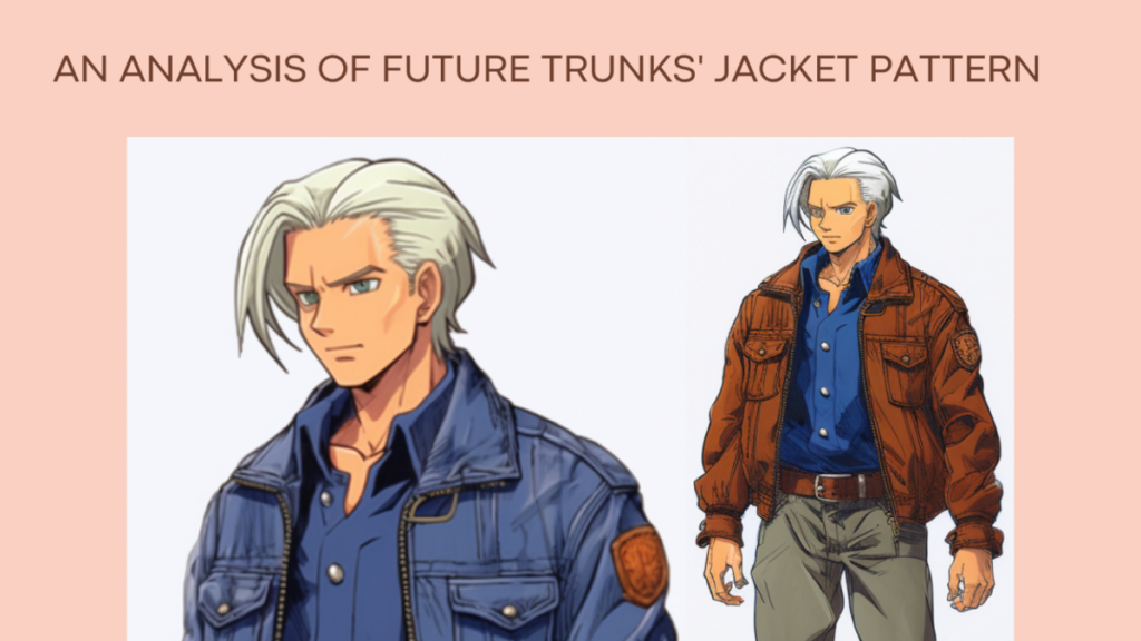 An Analysis of Future Trunks' Jacket Pattern